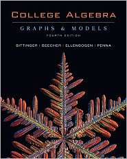 College Algebra Graphs and Models, (0321528328), Marvin L. Bittinger 