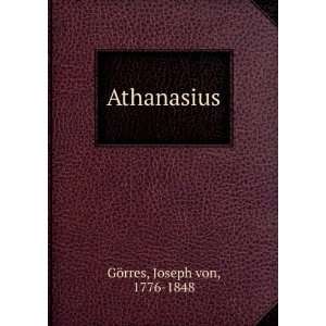  Athanasius Joseph von, 1776 1848 GÃ¶rres Books