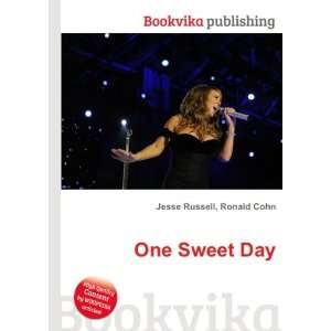  One Sweet Day Ronald Cohn Jesse Russell Books