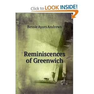  Reminiscences of Greenwich Bessie Ayars Andrews Books