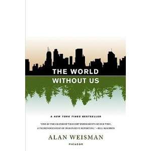   Weisman a Picador paperback [WORLD W/O US] Author   Author  Books