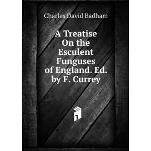   Funguses of England. Ed. by F. Currey Charles David Badham Books