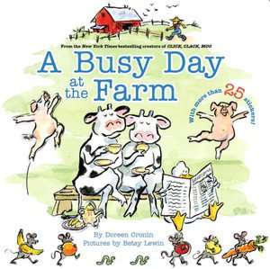   A Busy Day at the Farm by Doreen Cronin, Little Simon 