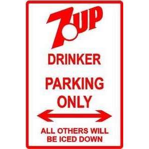  7UP DRINKER PARKING ONLY novelty street sign