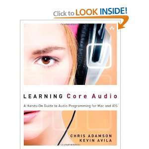 Learning Core Audio A Hands On Guide to Audio Programming for Mac and 