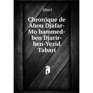  Chronique de Abou Djafar MoÊ»hammed ben Djarir ben Yezid 