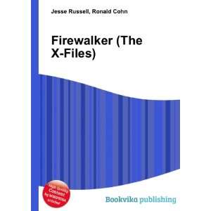  Firewalker (The X Files) Ronald Cohn Jesse Russell Books