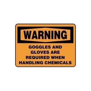WARNING GOGGLES AND GLOVES ARE REQUIRED WHEN HANDLING CHEMICALS 10 x 