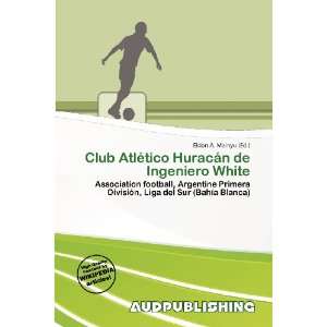 Club Atlético Huracán de Ingeniero White (9786200809049 