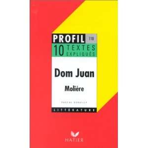  Dom Juan, textes expliqués (9782218053610) Books