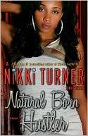 Natural Born Hustler Nikki Turner