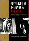   Representing the Nation A Reader in Heritage and 