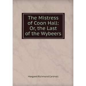   Hall Or, the Last of the Wybeers Margaret Richmond Cartmell Books