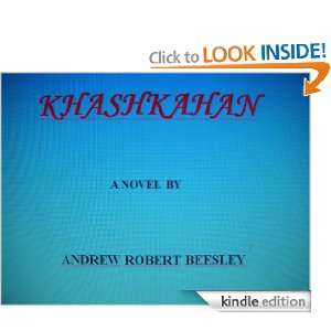 Khashkahan Andrew Beesley  Kindle Store