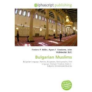  Bulgarian Muslims (9786132689726) Books