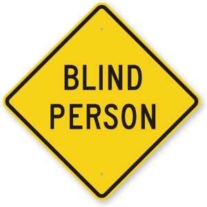  Blind Person Fluorescent YellowGreen Sign, 18 x 18 