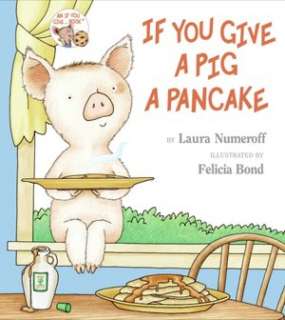   If You Give a Pig a Party by Laura Numeroff 