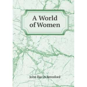  A World of Women John Davys Beresford Books