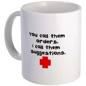  You call them orders Health Mug by  Kitchen 