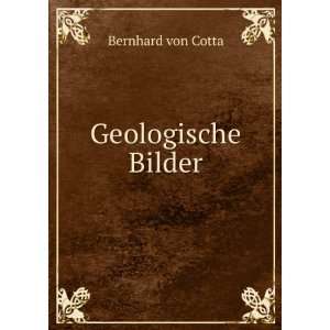  Geologische Bilder Bernhard von Cotta Books