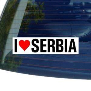  I Love Heart SERBIA   Window Bumper Sticker Automotive