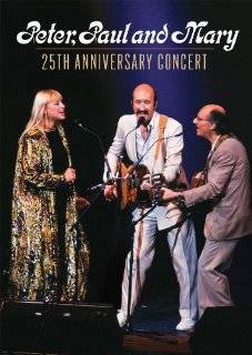 17. Peter, Paul & Mary 25th Anniversary Concert DVD ~ Peter