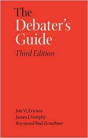 The Debaters Guide, 3rd Edition, (0809325381), Jon M. Ericson 
