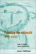 Painting The Sidewalk With Joan Tollifson