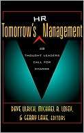 Tomorrows HR Management 48 Thought Leaders Call for Change