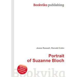    Portrait of Suzanne Bloch Ronald Cohn Jesse Russell Books