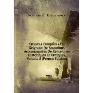   , Volume 5 (French Edition) Louis Jean Nicolas MonmerquÃ© Books