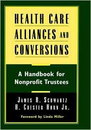 Health Care Alliances Conversions, (0787941778), Schwartz, Textbooks 