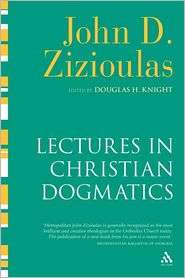 Lectures In Christian Dogmatics, (0567033155), John D. Zizioulas 