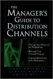 The Managers Guide to Distribution Channels, (0071428682), Linda 