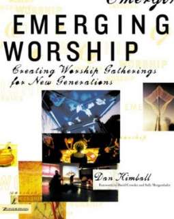   The Emerging Church by Dan Kimball, Zondervan  NOOK 