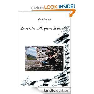 la rivolta delle pietre di basalto (Italian Edition) Carlo Manca 