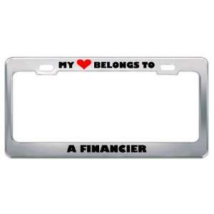 My Heart Belongs To A Financier Career Profession Metal License Plate 