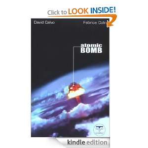 Atomic Bomb (French Edition) Fabrice Colin, David CALVO  