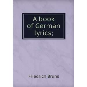  A book of German lyrics; Friedrich Bruns Books