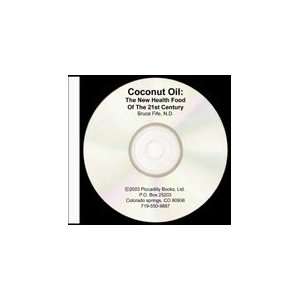  (Audio CD) Coconut Oil The New Health Food of the 21st 