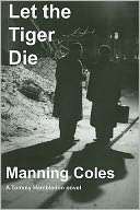 Let the Tiger Die Manning Coles