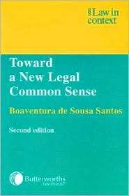 Toward a New Legal Common Sense Law, Globalization, and Emancipation 