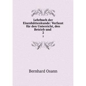   fÃ¼r den Unterricht, den Betrieb und . 2 Bernhard Osann Books