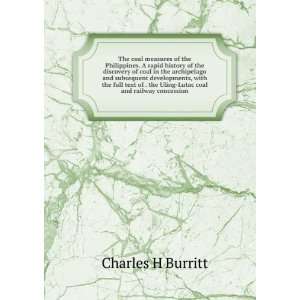   the Uling Lutac coal and railway concession Charles H Burritt Books
