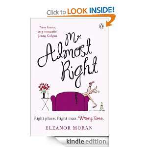 Mr Almost Right Eleanor Moran  Kindle Store