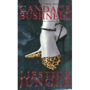  Lipstick Jungle [Mass Market Paperback] Candace Bushnell Books