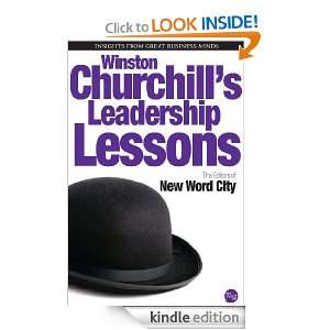 Winston Churchills Leadership Lessons The Editors of New Word City 