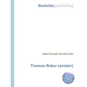  Thomas Baker (aviator) Ronald Cohn Jesse Russell Books