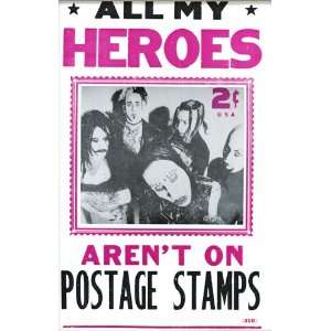  Heroes Arent on Postage Stamps 14 X 22 Vintage Style Concert Poster