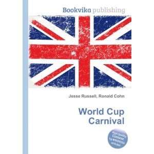  World Cup Carnival Ronald Cohn Jesse Russell Books